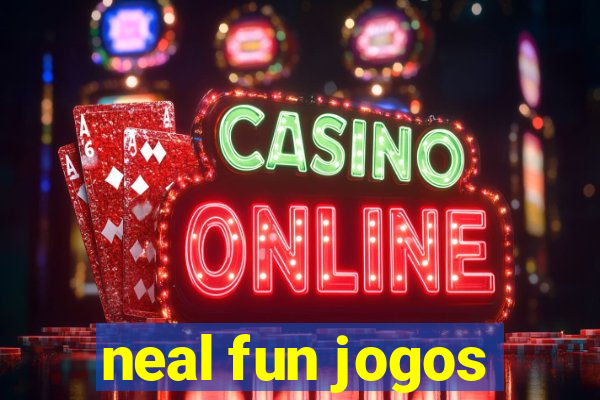 neal fun jogos